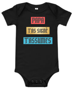 Alternative view of Body Bébé, ''Papa T’as signé, t’assumes'', édition limitée