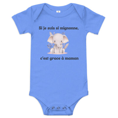 Baby bébé ''Si je suis si mignonne, c'est grace à maman'' édition limitée