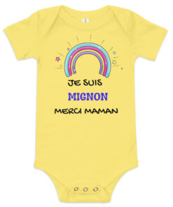 Body bébé « JE SUIS MIGNON MERCI MAMAN » –Edition limitée