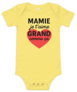 Body bébé ''Mamie je t'aime grand comme ça'' Edition limitée