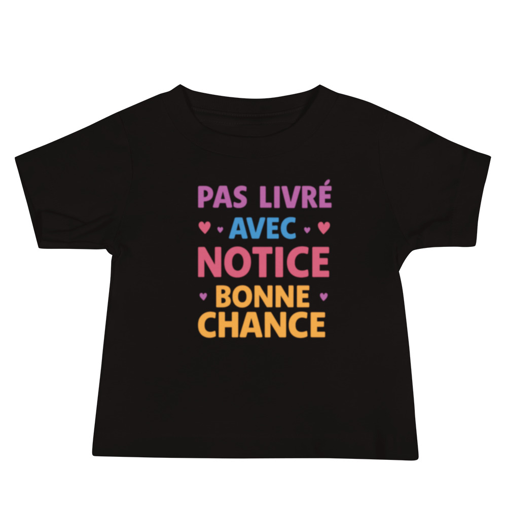 T-shirt Bébé "Pas livré avec notice, bonne chance" édition limitée – Image 2