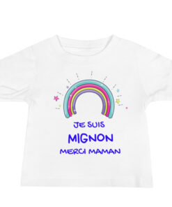 T-shirt Bébé '' Je suis mignon, merci maman" Edition limitée